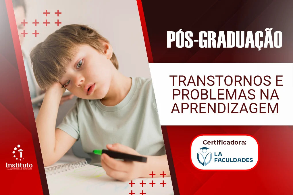 PÓS GRADUAÇÃO – TRANSTORNOS E PROBLEMAS NA APRENDIZAGEM
