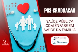 PÓS GRADUAÇÃO – SAÚDE PÚBLICA COM ÊNFASE EM SAÚDE DA FAMÍLIA