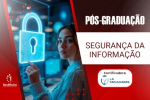 PÓS GRADUAÇÃO – SEGURANÇA DA INFORMAÇÃO